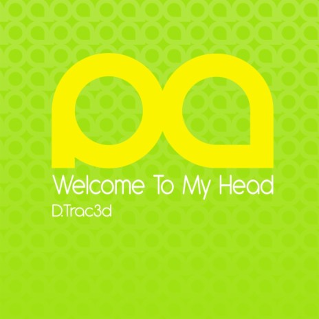 Welcome To My Head (Original Mix) | Boomplay Music