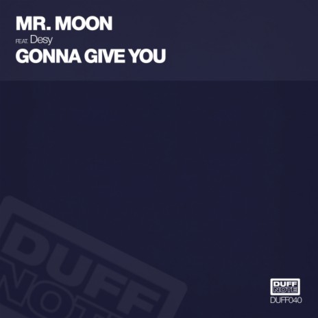 Gonna Give You (Radio Edit) ft. Desy