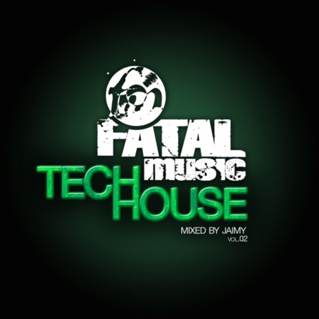 Fatal Music Tech House, Vol. 02 (Continuous DJ Mix)