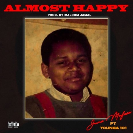 Almost Happy ft Younga101 | Boomplay Music