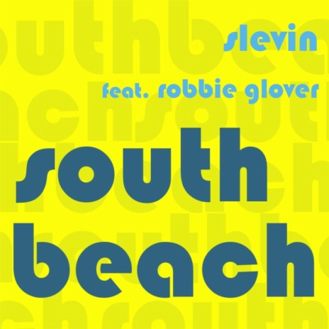 South Beach (Tuxiro Remix) ft. Robbie Glover