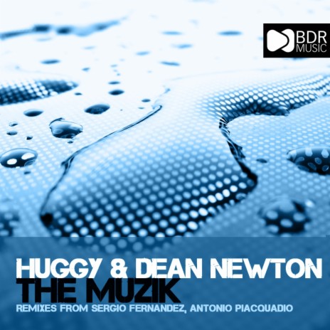 The Muzik (Antonio Piacquadio Remix) ft. Dean Newton