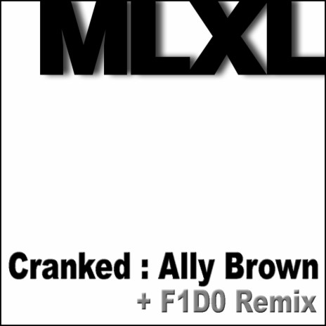Cranked (F1D0 Remix)