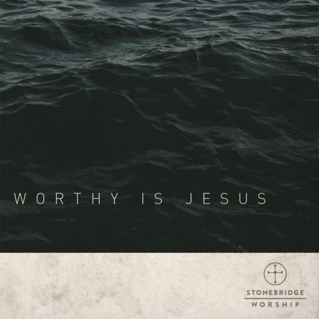 Worthy Is Jesus | Boomplay Music