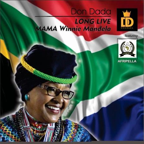 Long Live Mama Winnie Mandela ft. Afripella | Boomplay Music