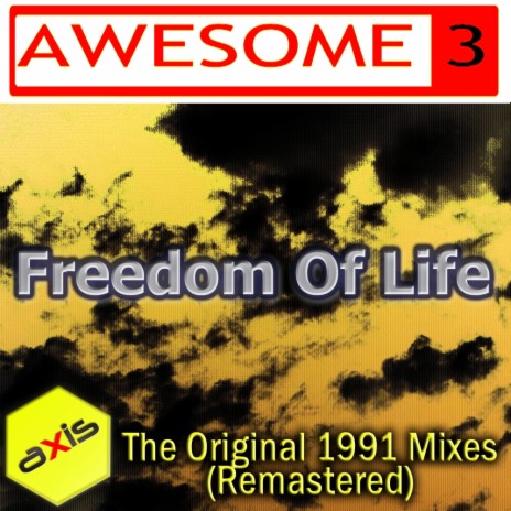 Freedom Of Life (Original '91 Free Mix)