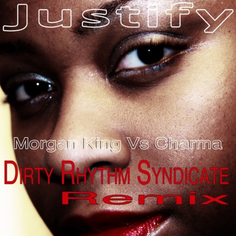 Justify (DRS Vocal Remix) ft. Charma