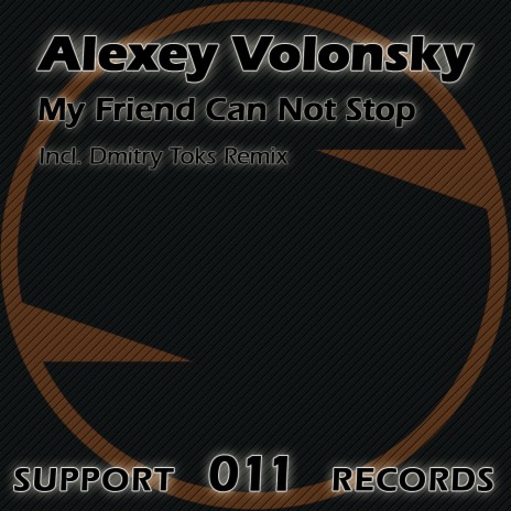 My Friend Can Not Stop (Dmitry Toks Remix) | Boomplay Music