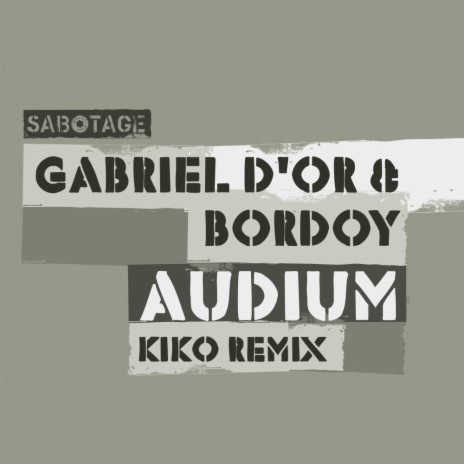 Audium (Kiko Remix) ft. Bordoy