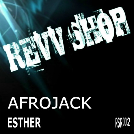 Esther (Dub Mechanics & Scott G Remix)
