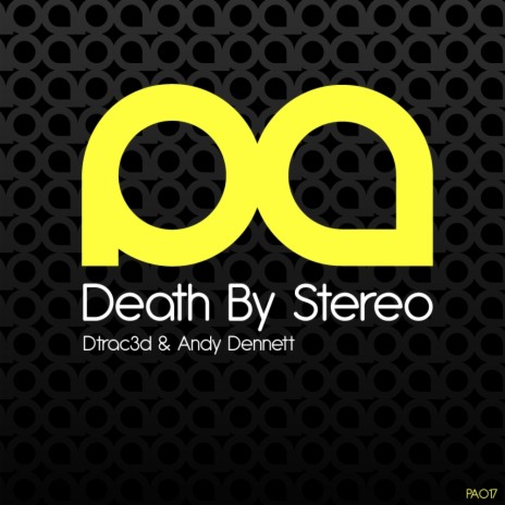 Death By Stereo (Original Mix) ft. Andy Dennett | Boomplay Music