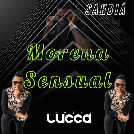 Morena Sensual ft. Sahbiá | Boomplay Music