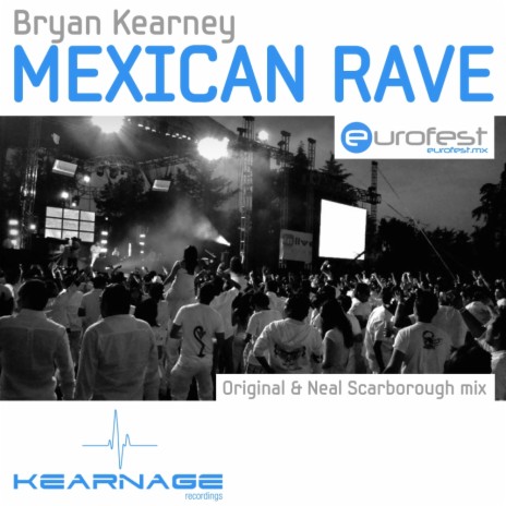 Mexican Rave (Neal Scarborough Remix)