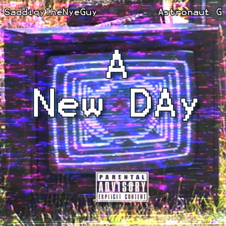 A New Day ft. Astronaut G | Boomplay Music