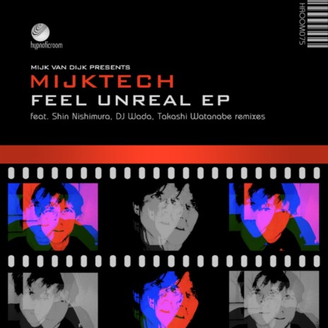 Feel Unreal (Original Mix) | Boomplay Music