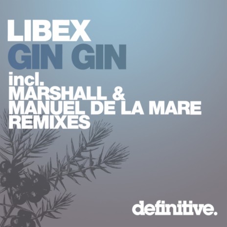 Gin Gin (Manuel De La Mare Remix)