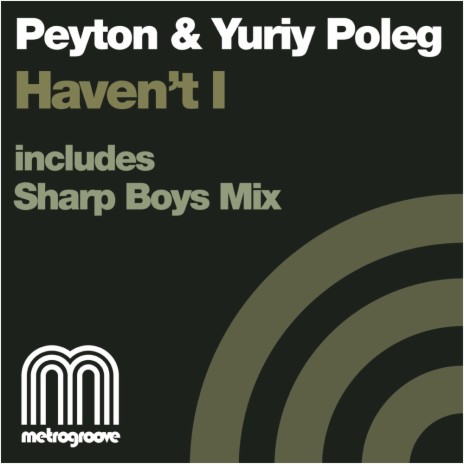 Haven't I (Groove Delivers Mix) ft. Yuriy Poleg