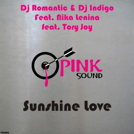 Sunshine Love (Radio Mix) ft. Dj Indigo & Nika Lenina
