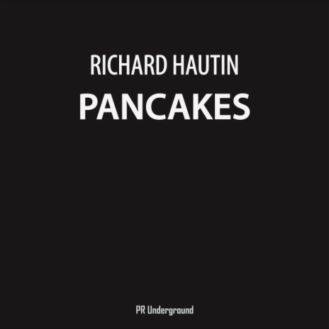 Pancakes (Original Mix) | Boomplay Music