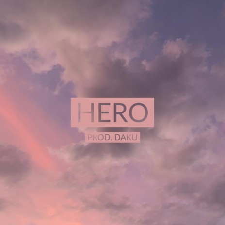 Hero | Boomplay Music