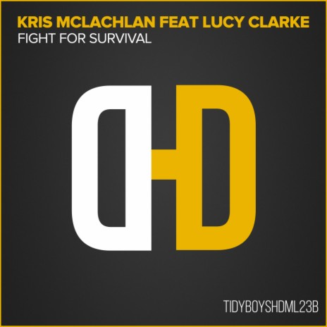 Fight For Survival (Original Mix) ft. Lucy Clarke | Boomplay Music