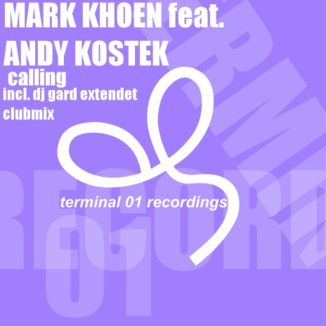 Calling (Original Mix) ft. Andy Kostek