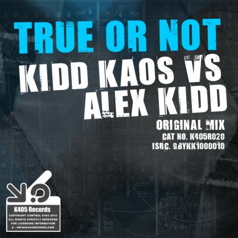 True Or Not (Original Mix) ft. Alex Kidd
