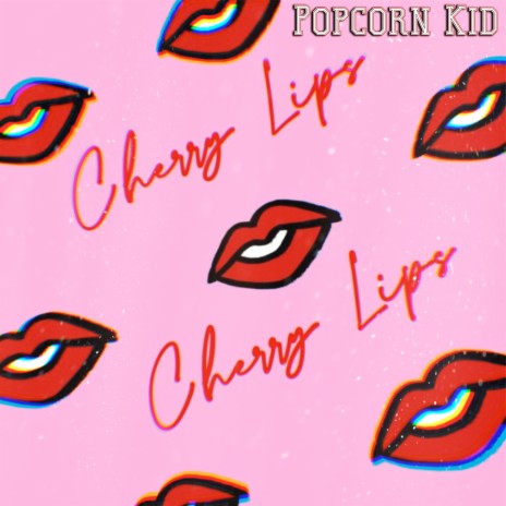 Cherry Lips | Boomplay Music