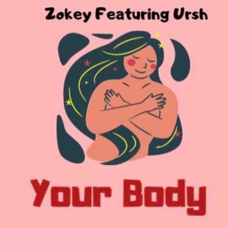 Your Body ft. Ursh | Boomplay Music