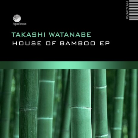 House of Bamboo (Original Mix) | Boomplay Music