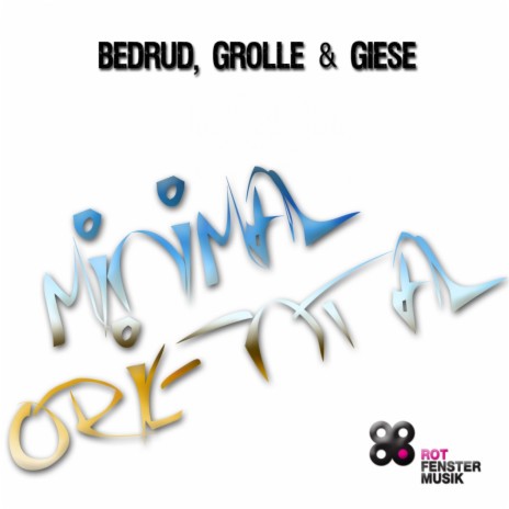 Minimal Oriental (Sitar Remix) ft. Grolle & Giese