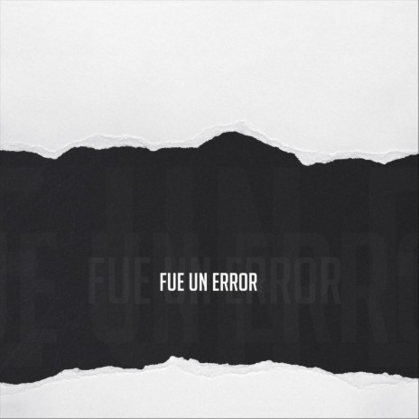 Fue un Error ft. Wetz & 7even | Boomplay Music