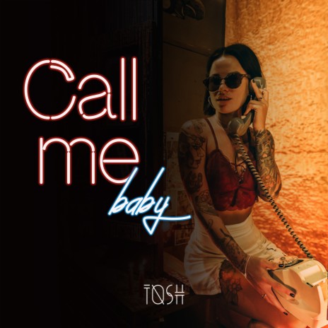 Call Me Baby | Boomplay Music