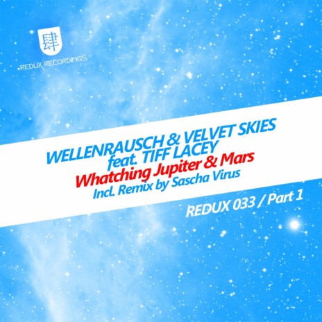 Watching Jupiter and Mars (Sasha Virus Remix) ft. Velvet Skies & Tiff Lacey | Boomplay Music