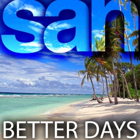 Better Days (Original Mix) | Boomplay Music