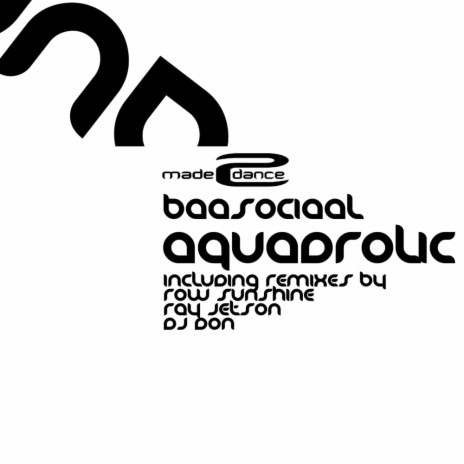 Aquadrolic (Ray Jetson Remix) | Boomplay Music