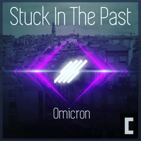Stuck In The Past | Boomplay Music