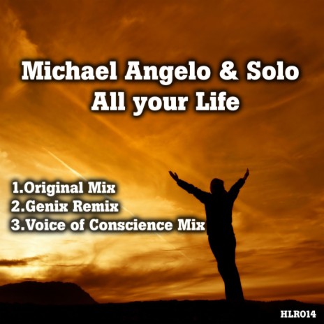 All Your Life (Voice of Conscience Mix) ft. Solo