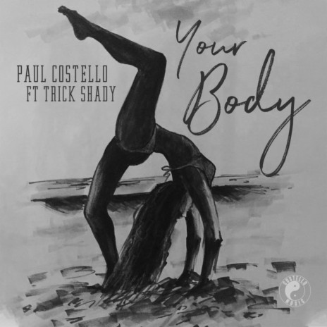 Your Body (Original Mix) ft. Trick Shady | Boomplay Music