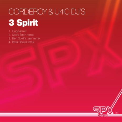 3 Spirit (Ben Gold's 'Raw' Remix) ft. U4IC DJ'S