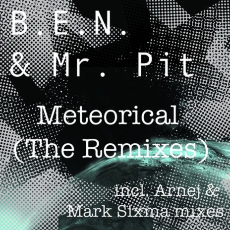 Meteorical (Mark Sixma Remix) ft. Mr. Pit | Boomplay Music