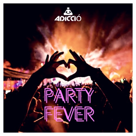 Party Fever | Boomplay Music