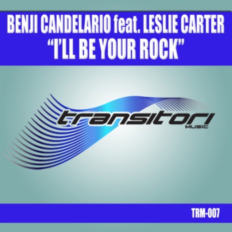 I'll Be Your Rock (BC's 11th Street Strut) ft. Leslie Carter