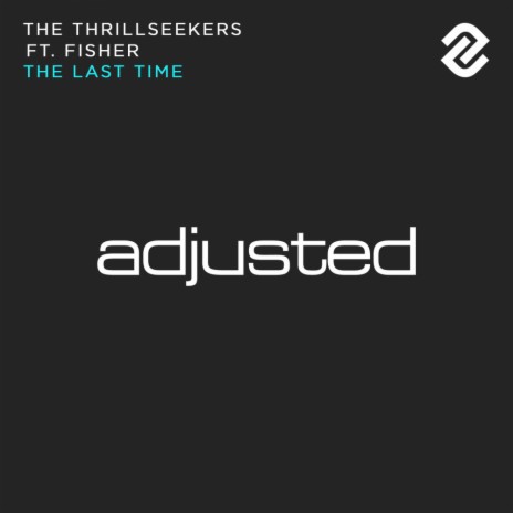 The Last Time (Dub Mix) ft. Fisher