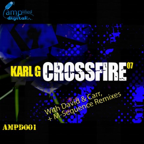 Crossfire 2007 (David & Carr Remix)
