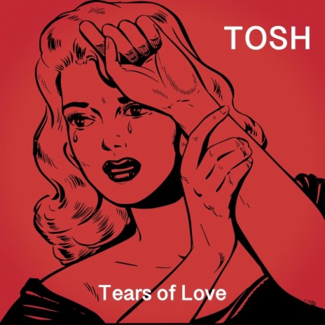 Tears of Love | Boomplay Music