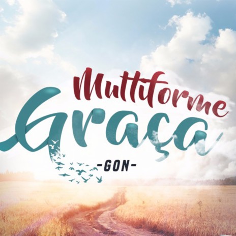 Multiforme Graça | Boomplay Music