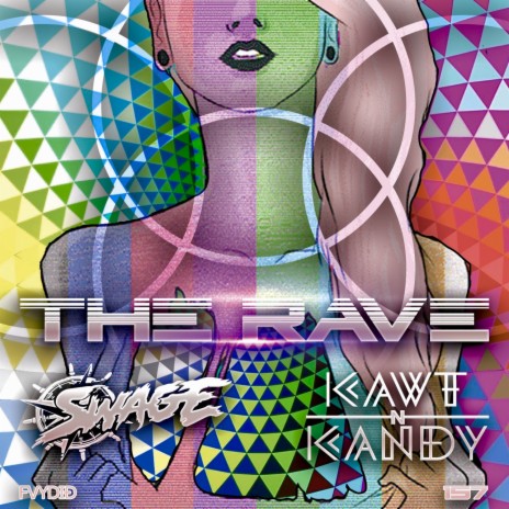 The Rave ft. KAWT N KANDY | Boomplay Music