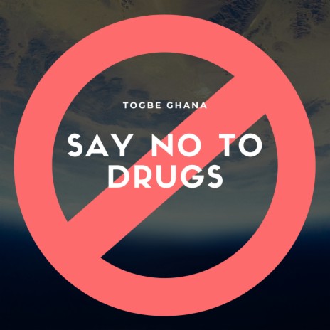 Say No to Drugs | Boomplay Music