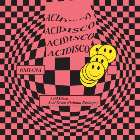 Acid Disco (Oshana Reshape)